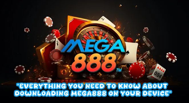 How to Download and Install Mega888 APK on Android